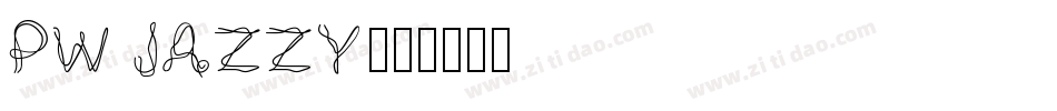PW Jazzy字体转换